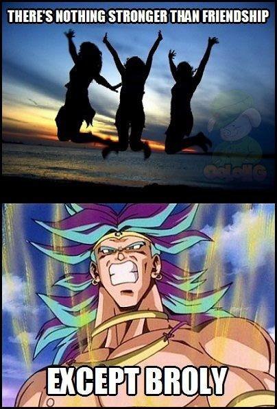 broly_meme__2__by_omnisupersaiyan3-dbbg5z0.jpg.92ad13ce8c3431eb20c4f76797132fd3.jpg