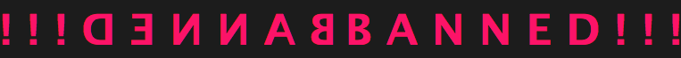 Banned.png.f8e33d30b39b932f78fe013e3ebd4b93.png