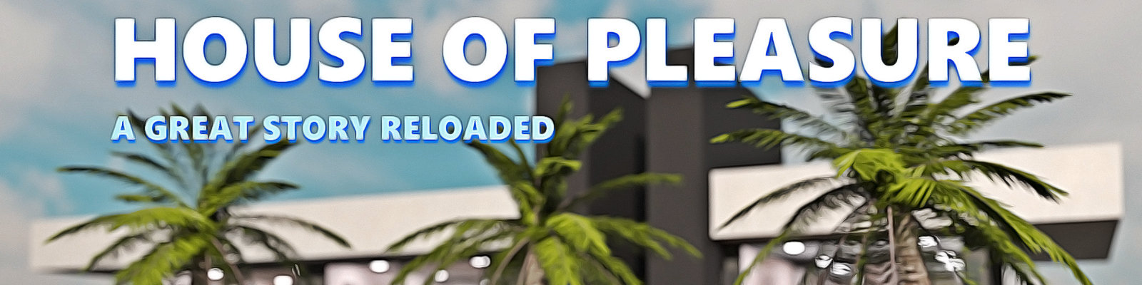 House_of_Pleasure_F95_Banner.jpg.f87c6a233acab2b2ece4b8ccb11def9b.jpg