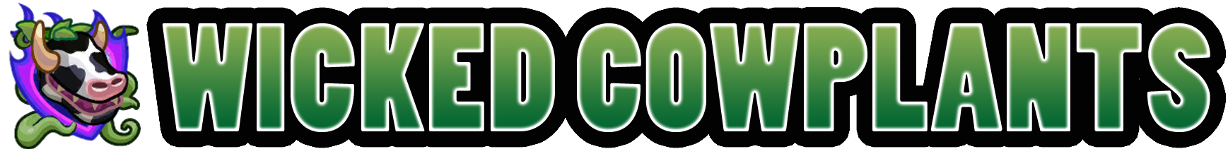 1261116364_WickedCowplantTitle.png.99cd399dbde1b749674a1b785871c8fe.png
