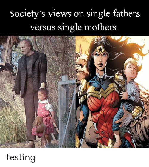 societys-views-on-single-fathers-versus-single-mothers-testing-43071437.png.b1e506a1d605ff7f51f0ccdb378f025c.png