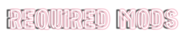 1775036534_RequiredMods.png.fe73506b178364d2d93524714271ba02.png