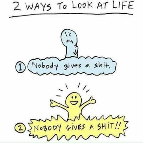 TwoWayToLookAtLife.jpg.8b60be982a79c1b662dfadcb6d3a0417.jpg