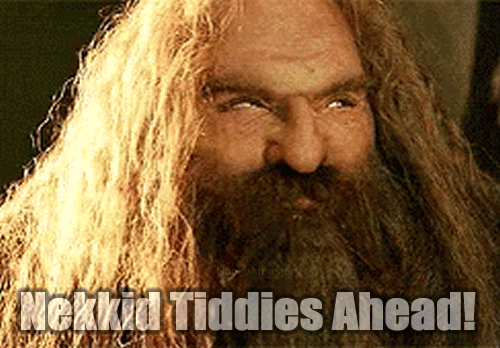 831858671_Gimli-NekkidTiddies.gif.233456cc905a75ad6f786f5bc7fa24b1.gif