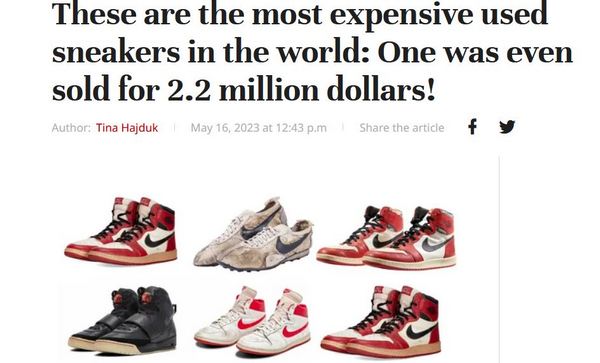 1143489420_2023-05-1713_34_23-Thesearethemostexpensiveusedsneakersintheworld_Onewasevensoldfor2.jpg.6d7a95274b802848268e4c17b76a97d9.jpg