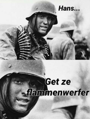 flammenwerfer.jpeg.7c1724bfe1f847bfe064edd1dd4ac4e9.jpeg