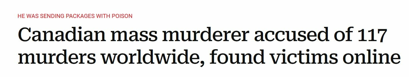 2023-12-1311_06_17-MassmurdererfromCanadaaccusedof117murdersaroundtheworldfoundvictims.jpg.427bbf92f513141268008276fe07a18c.jpg