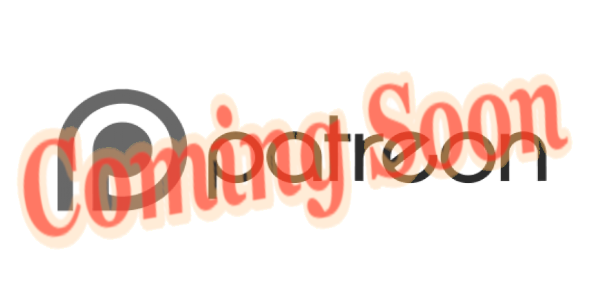 Patreon-logo_Coming_Soon.png.2e56d15c3df2cc5e7f5785c62e5e997e.png