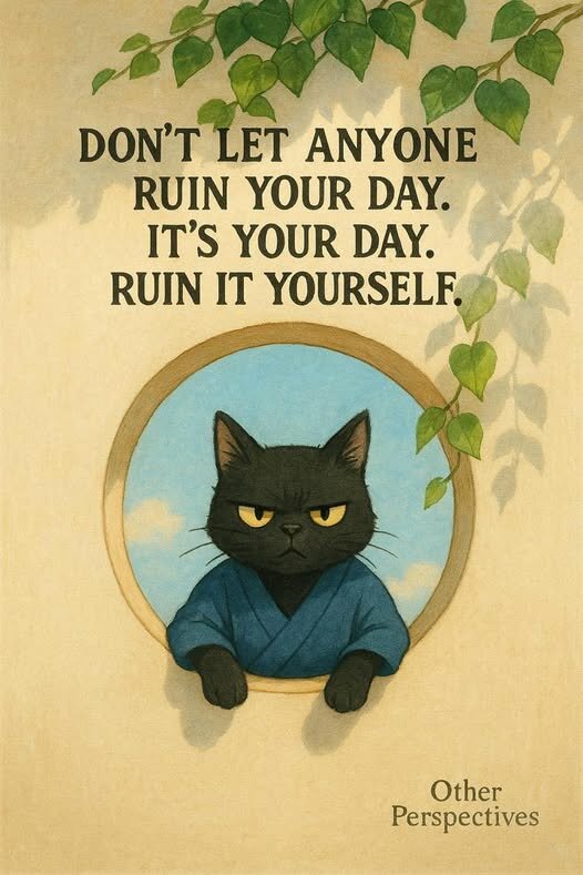ruinningyourday.jpg.425a94171adb7c3dbefc3115b5f6e89a.jpg