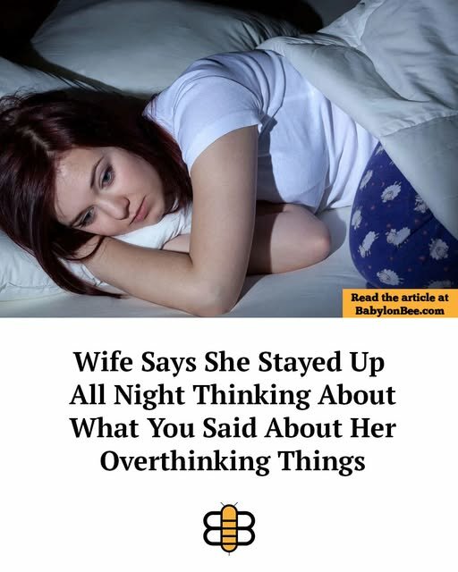 JokeWifeOverthinks.jpg.6e0f2a7085cf5b79b4fad68f6b44064b.jpg