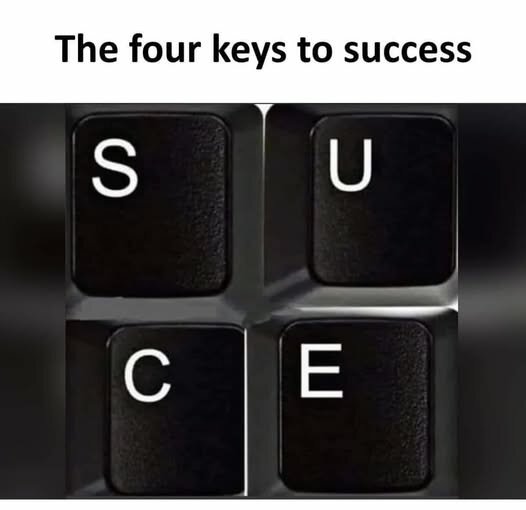 JokeTheFourKeysToSuccess.jpg.24c63f6a9f059c530141b2e0e97e40d2.jpg